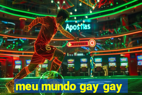 meu mundo gay gay